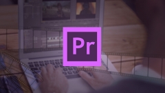 احترف المونتاج باستخدام Adobe Premiere Pro CC المستوى الثاني دورة تدريباونلاين
